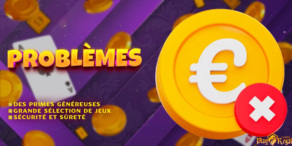 Problèmes possibles lors d'un dépôt